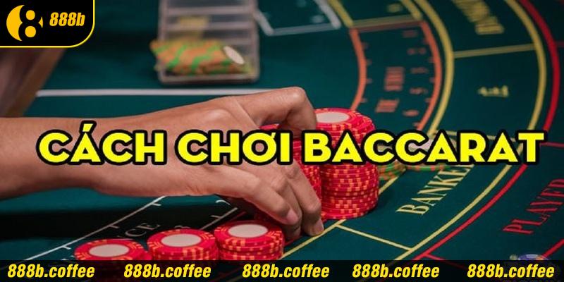 Phương pháp tính điểm cơ bản trong Baccarat đơn giản và dễ hiểu