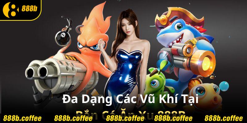 Nhiều loại vũ khí với những khả năng săn cá khác nhau trong game