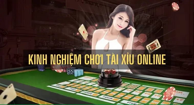 Kinh nghiệm chơi tài xỉu online luôn thắng